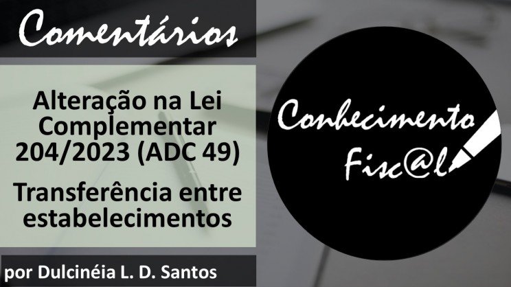 Alteração na Lei Complementar 204/2023 (ADC 49)