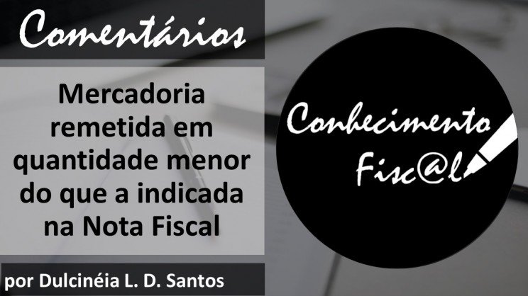 Mercadoria remetida em quantidade menor do que a indicada na Nota Fiscal