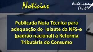 NT adequa leiaute NFS-e à Reforma Tributaria - Conhecimento Fiscal