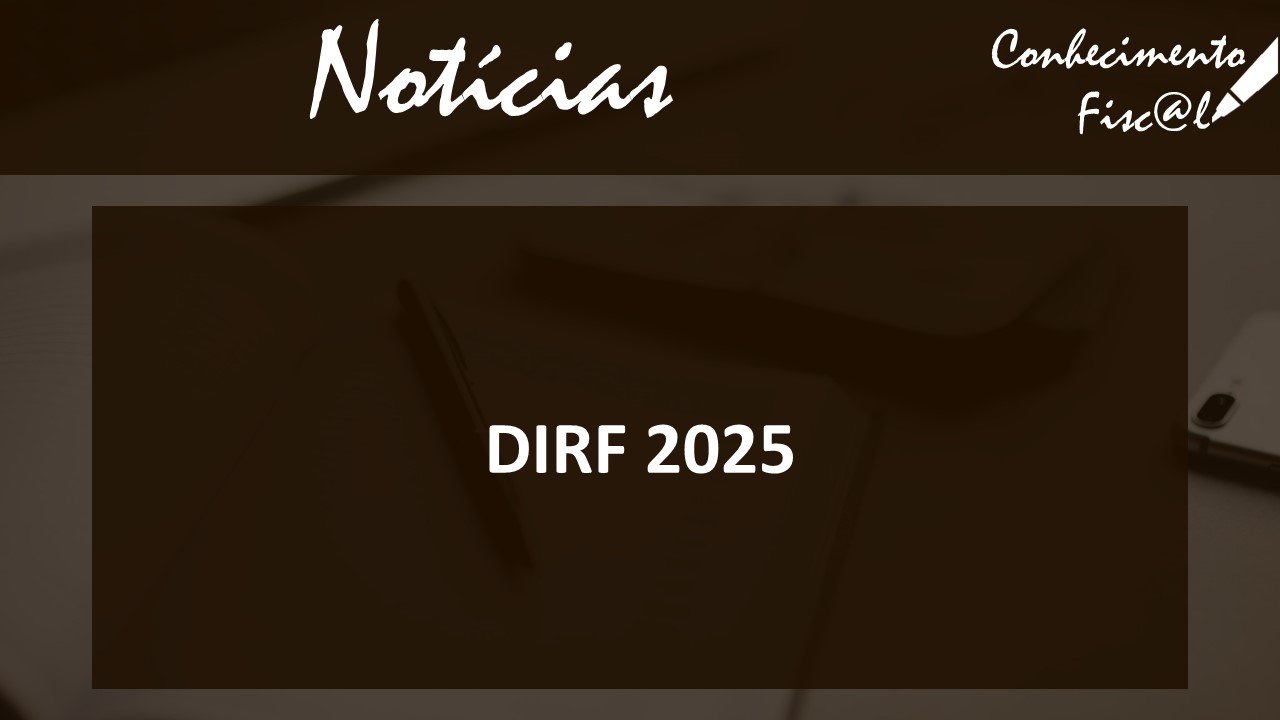 DIRF 2025 - Conhecimento Fiscal