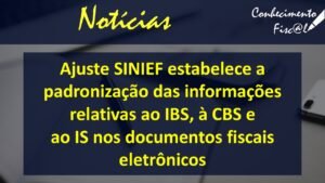 Ajuste SINIEF padroniza informações nos documentos fiscais - Conhecimento Fiscal