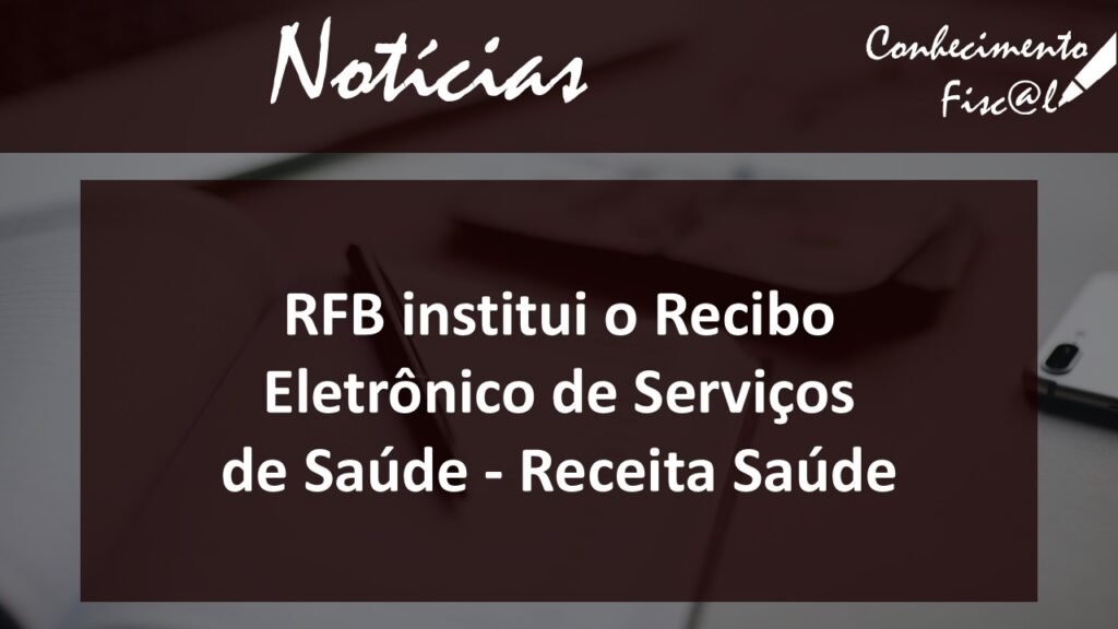 Recibo Eletrônico de Serviços de Saúde - Conhecimento Fiscal