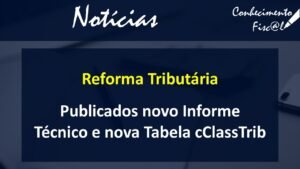 Informe Técnico e Tabela cClassTrib