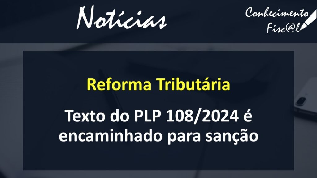 Texto do PLP 108 encaminhado para sanção presidencial