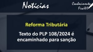 Texto do PLP 108 encaminhado para sanção presidencial