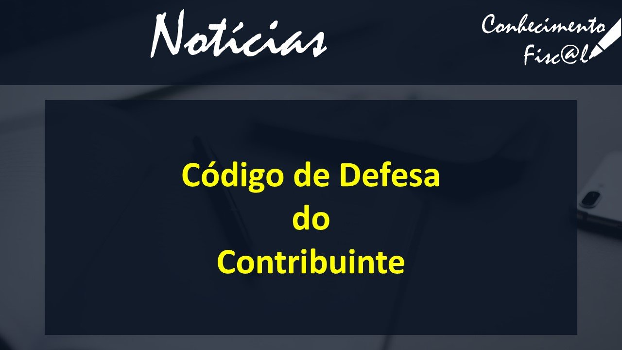 Código de Defesa do Contribuinte