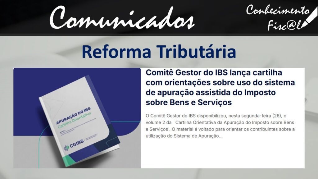CGIBS lança o volume 2 da Cartilha Apuração do IBS