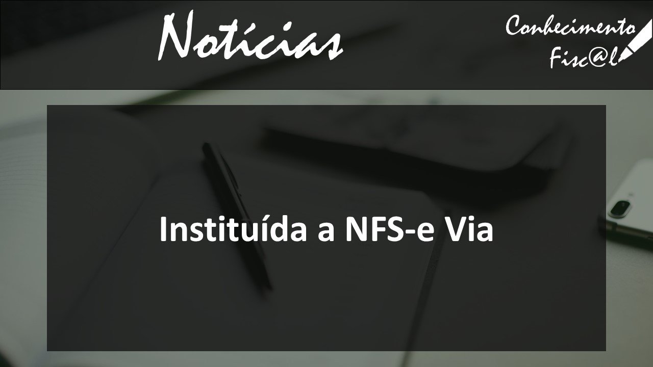 Instituída a NFS-e Via