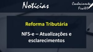 NFS-e padrão nacional – atualizações e esclarecimentos