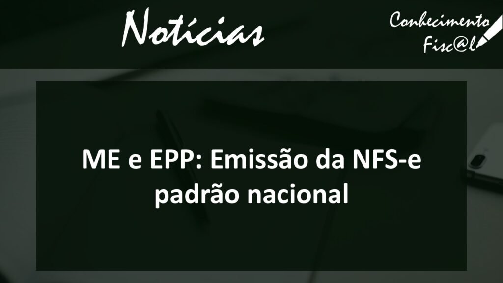 ME e EPP: Emissão da NFS-e padrão nacional