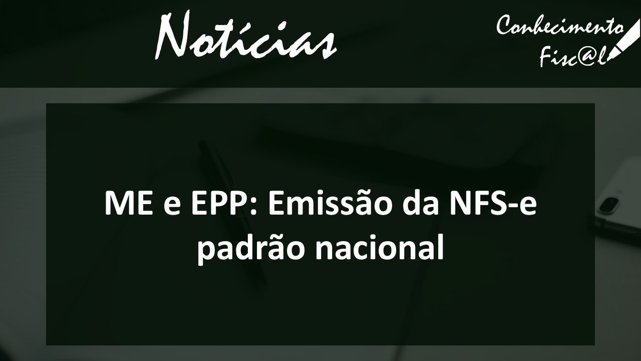 ME e EPP: Emissão da NFS-e padrão nacional