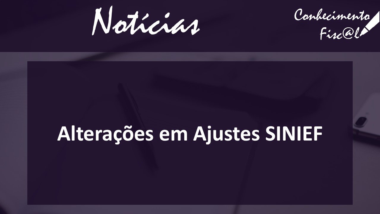 Alterações em Ajustes SINIEF