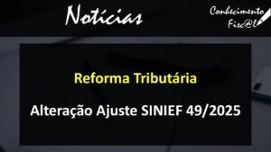 Alteração Ajuste SINIEF 49/2025