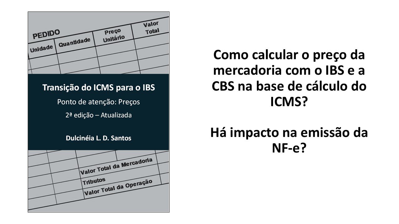 Como calcular o preço com IBS e CBS na BC do ICMS