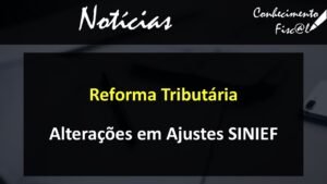 Alterações em Ajustes SINIEF